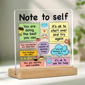 Acrylic Note To Self Plaque, 1 Count Motivational Mental Health Home Office Decor, Daily Encouragement Gift for Desk Or Bedroom, Positive Affirmation Therapy Decoration, Signs