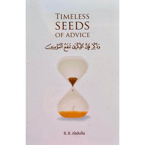 Timeless Seeds of Advice - Helps to take pragmatic decision